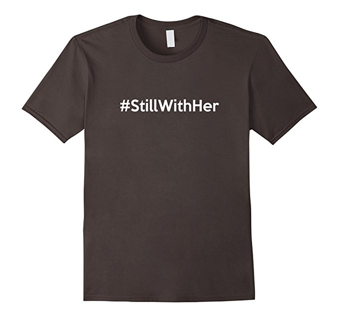 #StillWithHer Hashtag Hillary Still with Her T-Shirt